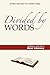 Divided by Words