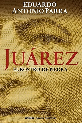 Juárez, el rostro de piedra (Paperback)