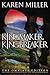 Kingmaker, Kingbreaker: The...