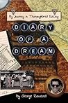 Diary of a Dream by George Rowand