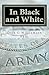 In Black and White by Dick G. Williamson