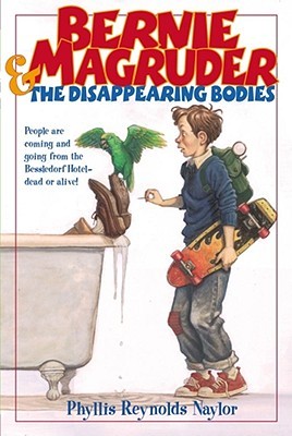 Bernie Magruder and the Disappearing Bodies (Bessledorf Mysteries, #2)