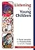 Listening to Young Children by Y. Penny Lancaster
