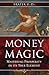 Money Magic: Mastering Pros...