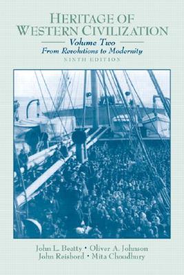 Heritage of Western Civilization, Volume 2 (From Revolutions to Modernity) (9th Edition)