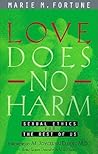 Love Does No Harm: Sexual Ethics for the Rest of Us