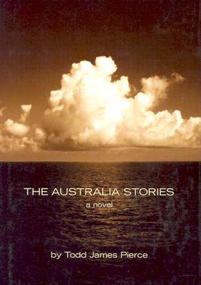 The Australia Stories: A Novel (Paperback)