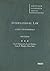International Law, Cases and Materials (American Casebook Series)