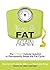 Never Be Fat Again: The 6-W...