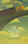 The Yellow Train (Creative Editions)