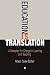 Education Is Translation: A...