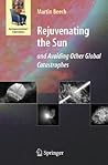 Rejuvenating the Sun and Avoiding Other Global Catastrophes (Astronomers' Universe Series)
