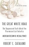 The Great White Hoax by Robert E. Catalano