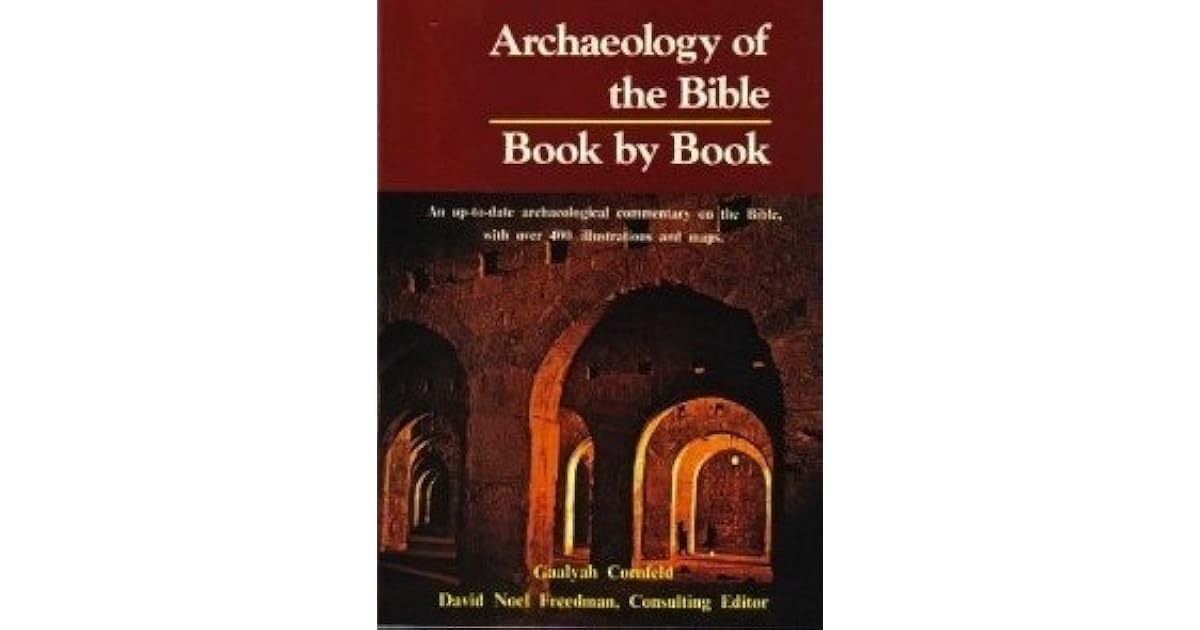 Archaeology of the Bible, Book By Book by Gaalyah Cornfeld