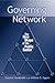 Governing by Network: The New Shape of the Public Sector