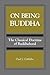 On Being Buddha: The Classi...