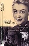 RUNNING THROUGH FIRE: HOW I SURVIVED THE HOLOCAUST