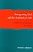 Interpreting God and the Postmodern Self by Anthony C. Thiselton