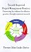 Towards Improved Project Management Practice: Uncovering the Evidence for Effective Practices Through Empirical Research