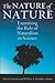 The Nature of Nature: Examining the Role of Naturalism in Science
