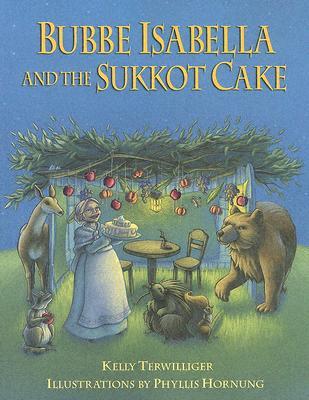 Bubbe Isabella And The Sukkot Cake (Paperback)