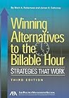 Winning Alternatives to the Billable Hour: Strategies That Work