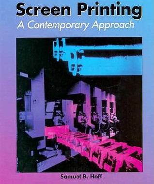 Screen Printing A Contemporary Approach
