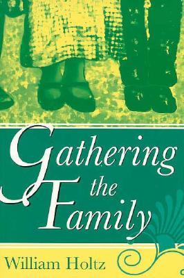Gathering the Family (Volume 1)