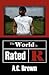 The World Is Rated R by A.C. Brown