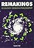 Remakings: Ecology, design,...