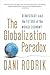 The Globalization Paradox by Dani Rodrik
