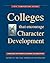 Colleges That Encourage Character Development: A Resource for Parents, Students, and Educators (The Templeton Guide)