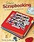 Start Scrapbooking: Your Essential Guide to Recording Memories