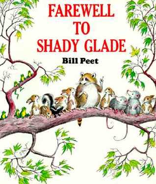 Farewell to Shady Glade: A Picture Book About a Raccoon and Friends Finding Home for Children (Ages 4-7)