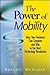The Power of Mobility: How ...