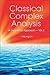 Classical Complex Analysis: A Geometric Approach (Volume 2)