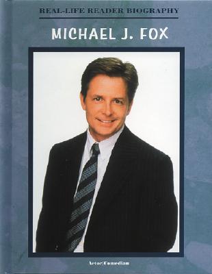 Michael J. Fox: A Real-Life Reader Biography