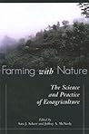Farming with Nature: The Science and Practice of Ecoagriculture