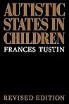 Autistic States in Children (Routledge Classics) Autistic States in Children (Routledge Classics)