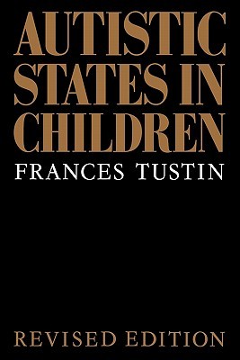 Autistic States in Children (Routledge Classics)