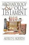 Archaeology and the Old Testament by Alfred J. Hoerth