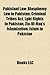 Pakistani Law: Blasphemy Law in Pakistan, Criminal Tribes ACT, Lgbt Rights in Pakistan, Zia-UL-Haq's Islamization, Islam in Pakistan