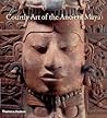 Courtly Art of the Ancient Maya Courtly Art of the Ancient Maya