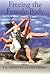 Freeing the Female Body (Sport in the Global Society)