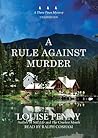 A Rule Against Murder by Louise Penny