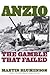 Anzio: The Gamble that Failed