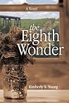 The Eighth Wonder by Kimberly S. Young