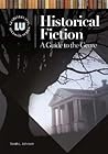 Historical Fiction: A Guide to the Genre (Genreflecting Advisory Series)