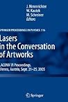 Lasers in the Conservation of Artworks: LACONA VI Proceedings, Vienna, Austria, Sept. 21--25, 2005 (Springer Proceedings in Physics, 116)