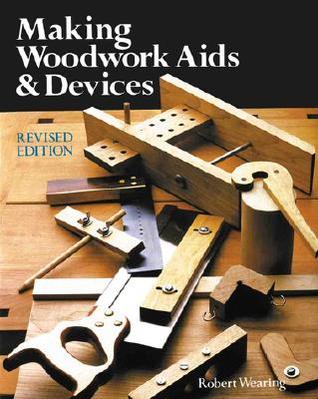 Making Woodwork AIDS & Devices (Paperback)